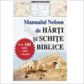 Manualul Nelson de harti si schite biblice